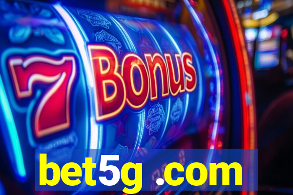 bet5g .com